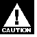 Caution: 
